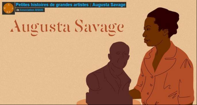L'histoire d'Augusta Savage (Crédits : Association AWARE) L'histoire d'Augusta Savage